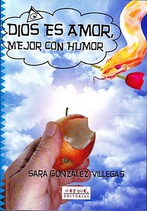 DIOS ES AMOR, MEJOR CON HUMOR, MI NUEVO LIBRO